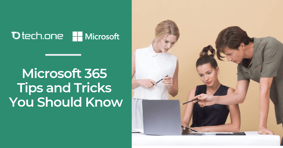 M365 TIPS AND TRICKS THAT YOU SHOULD KNOW